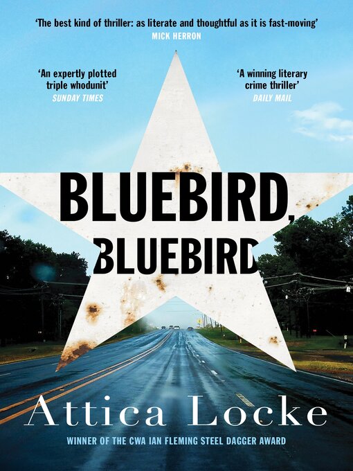 Attica Locke创作的Bluebird, Bluebird作品的详细信息 - 可供借阅